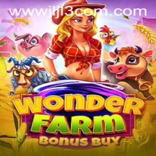 Explore the Thrilling World of WonderFarmBonusBuy with JLJL3.COM
